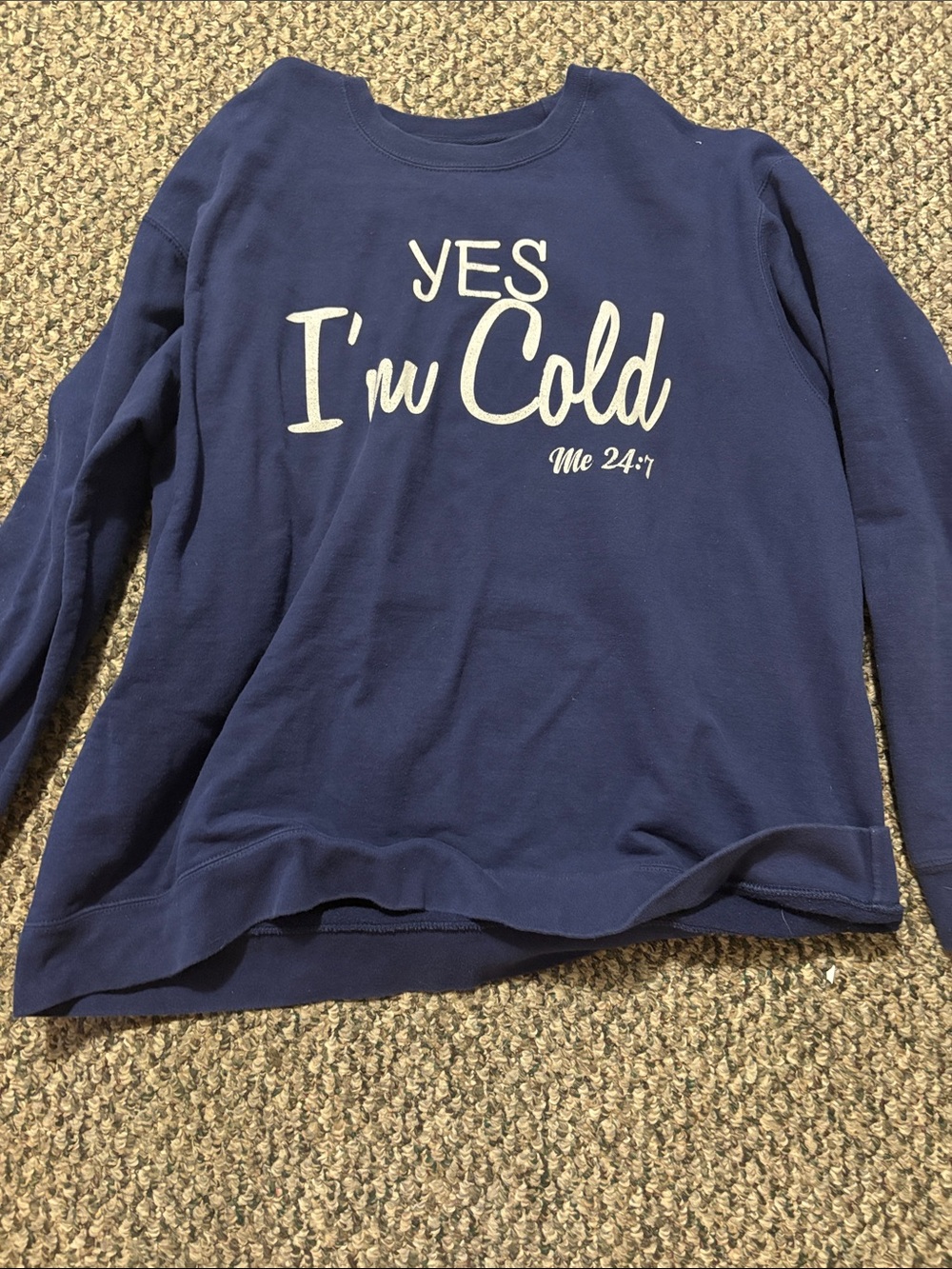 Port and Company Navy Blue "Yes I'm Cold" Sweatshirt